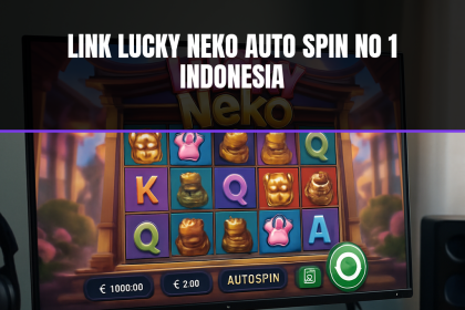 Link Lucky Neko auto spin terpercaya.